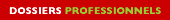 Dossiers professionnels