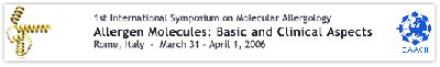 1er symposium international d'Allergologie Moléculaire - Rome - 31 Mars et 1 Avril 2006.